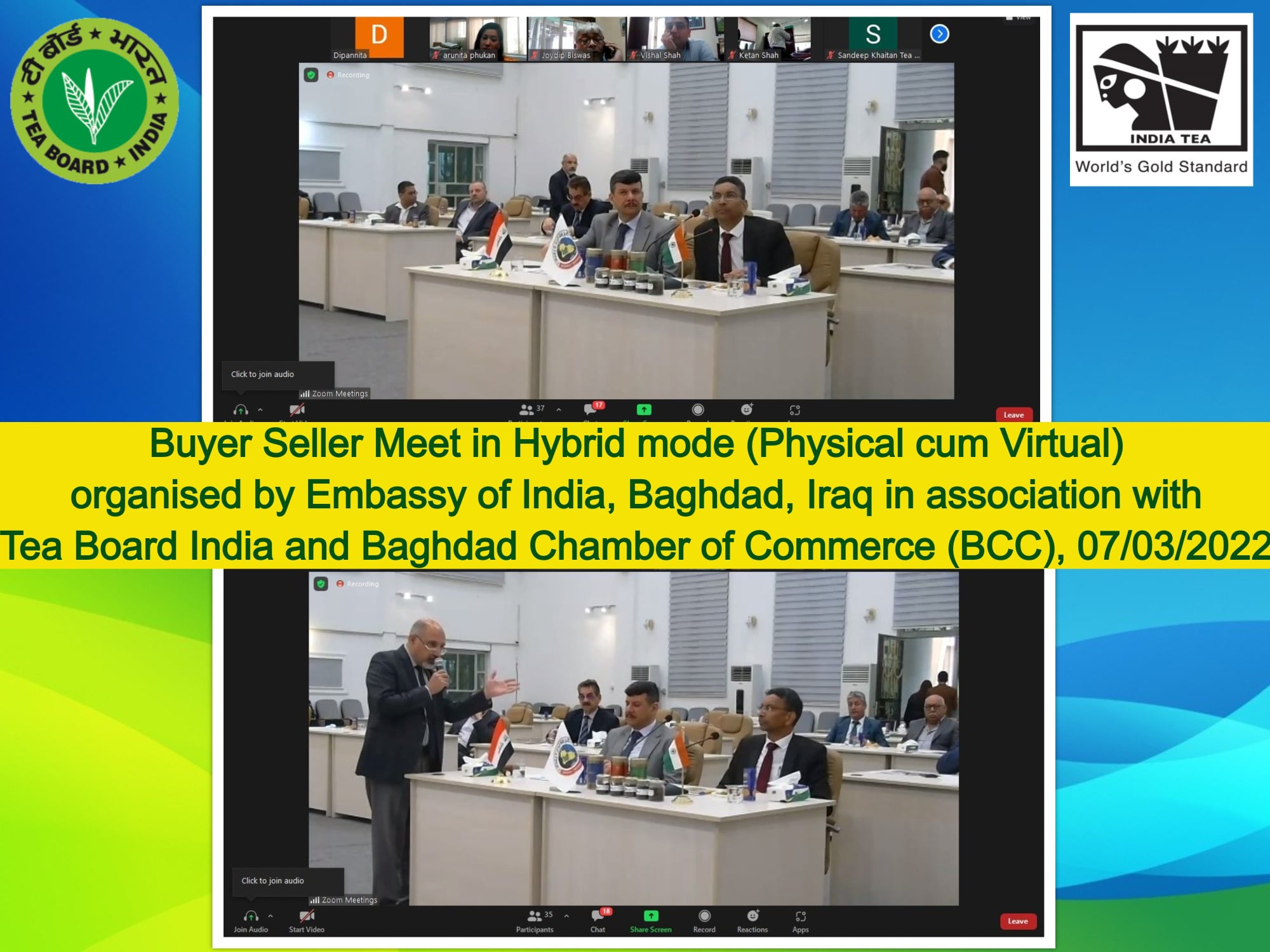 Buyer Seller Meet in Hybrid mode (Physical cum Virtual) organised by Embassy of India, Baghdad, Iraq in association with Tea Board India and Baghdad Chamber of Commerce, 07-03-2022