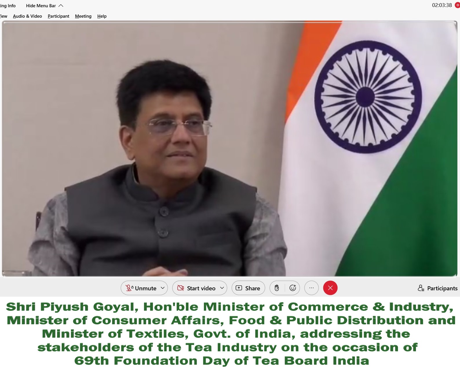 Shri Piyush Goyal, Hon'ble Minister of Commerce & Industry, Minister of Consumer Affairs, Food & Public Distribution and Minister of Textiles, Govt. of India addressing the stakeholders of the Tea Industry on the occasion of 69th Foundation Day of Tea Board India, 01/04/2022